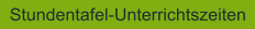 Stundentafel-Unterrichtszeiten